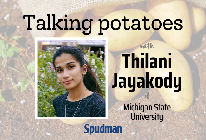 Talking with Thilani Jayakody, an up-and-comer in the potato industry
